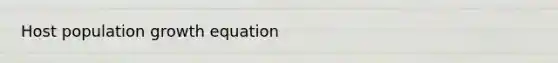 Host population growth equation