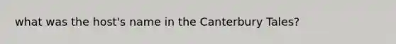 what was the host's name in the Canterbury Tales?