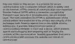 http over tls/ssl or http secure - is a protocol for secure communication over a computer network which is widely used on the Internet. HTTPS consists of communication over Hypertext Transfer Protocol (HTTP) within a connection encrypted by Transport Layer Security or its predecessor, Secure Sockets Layer. The main motivation for HTTPS is authentication of the visited website and protection of the privacy and integrity of the exchanged data. Protects against man-in-the-middle attacks. Additionally, it provides bidrectional encryption of communications between a client and a server, which protects against eavesdropping and tampering with or forging the contents of the communication. Feasibly guarantees that one is communicating with precisely the website one intends to communicate.