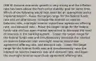 (HW 6) Assume economic growth is very strong and the inflation rate has been above the Fed's price stability goal for some time. Which of the following would best describe an appropriate policy implementation? - Raise the target range for the federal funds rate and simultaneously increase the interest on reserve balances rate, overnight reverse repurchase agreement offering rate, and discount rate. - Raise the target range for the federal funds rate and use open market operations to decrease the level of reserves in the banking system. - Lower the target range for the federal funds rate and simultaneously decrease the interest on reserve balances rate, overnight reverse repurchase agreement offering rate, and discount rate - Lower the target range for the federal funds rate and simultaneously raise the interest on reserve balances rate and discount rate, and lower the overnight reverse repurchase agreement offering rate.