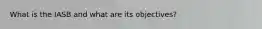 What is the IASB and what are its objectives?