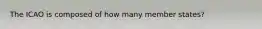 The ICAO is composed of how many member states?