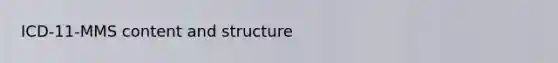 ICD-11-MMS content and structure