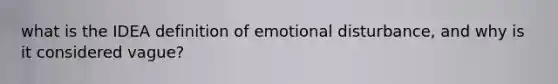 what is the IDEA definition of emotional disturbance, and why is it considered vague?