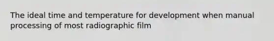 The ideal time and temperature for development when manual processing of most radiographic film