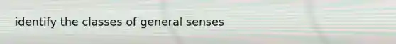 identify the classes of general senses