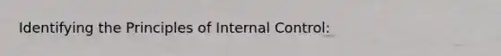 Identifying the Principles of Internal Control: