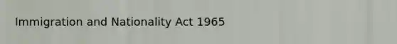 Immigration and Nationality Act 1965