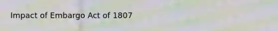 Impact of Embargo Act of 1807