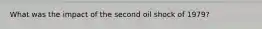 What was the impact of the second oil shock of 1979?