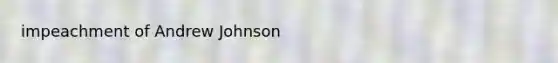 impeachment of Andrew Johnson