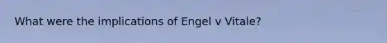 What were the implications of Engel v Vitale?