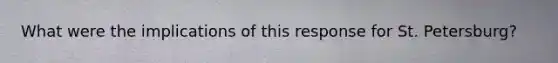 What were the implications of this response for St. Petersburg?