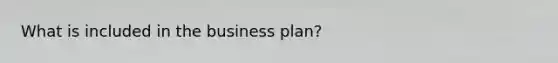 What is included in the business plan?