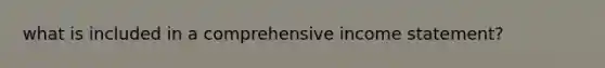 what is included in a comprehensive income statement?