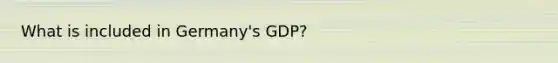 What is included in Germany's GDP?