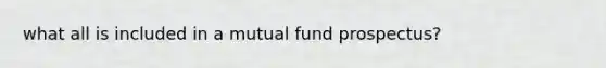 what all is included in a mutual fund prospectus?