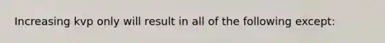Increasing kvp only will result in all of the following except: