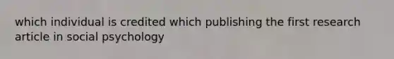 which individual is credited which publishing the first research article in social psychology