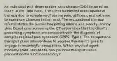 An individual with degenerative joint disease (DJD) incurred an injury to the right hand. The client is referred to occupational therapy due to complains of severe pain, stiffness, and extreme temperature changes in the hand. The occupational therapy referral states the person has pitting edema and blotchy, shinny skin. Based on a screening the OT determines that the client's presenting symptoms are consistent with the diagnosis of complex regional pain syndrome (CRPS) Type I. The occupational therapist plans interventions to address the client's goals to engage in meaningful occupations. Which physical agent modality (PAM) should the occupational therapist use in preparation for functional acidity?