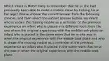 Which infant is MOST likely to remember that he or she had previously been able to make a mobile move by kicking his or her legs? Please choose the correct answer from the following choices, and then select the submit answer button. an infant who is shown the moving mobile as a reminder of the previous experience an infant who is placed in a different room from the one where the original experience with the mobile took place an infant who is placed in the same room that he or she was in when the original experience with the mobile took place and who is shown the moving mobile as a reminder of the previous experience an infant who is placed in the same room that he or she was in when the original experience with the mobile took place