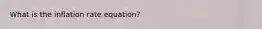 What is the inflation rate equation?