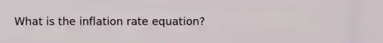 What is the inflation rate equation?