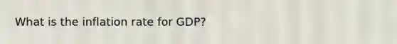 What is the inflation rate for GDP?