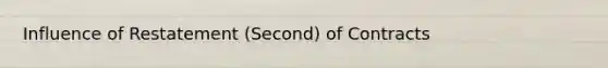 Influence of Restatement (Second) of Contracts
