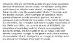 Influences that are common to people of a particular generation because of historical circumstances. For example, during their youth American baby boomers shared the experience of the Cuban missile crisis, the assassination of John F. Kennedy, and the Beatles invasion. Other examples of normative history-graded influences include economic, political, and social upheavals such as the Great Depression in the 1930s, World War II in the 1940s, the civil rights and women's rights movements of the 1960s and 1970s, the terrorist attacks of 9/11/2001, the integration of computers and cell phones into everyday life during the 1990s, and time spent on social media in the last decade. Long-term changes in the genetic and cultural makeup of a population (due to immigration or changes in fertility rates) are also part of this type of normative change.