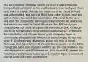 You are installing Windows Server 2016 on a new computer. Using a RAID controller on the motherboard, you configure three hard disks in a RAID 5 array. You leave the array unpartitioned and unformatted. You edit the BIOS boot order to boot from the optical drive. You insert the installation DVD, boot to the disc, and start the installation. When you are prompted to select the disk where you want to install Windows, the RAID array you created does not show as a possible destination disk. What can you do to get Windows to recognize the RAID array? A) Restart the installation and choose Repair your computer. Open a command prompt and use Diskpart to partition and format the array B) On the screen where you select the disk to install Windows, click Load Driver. C) Reboot the computer. In the BIOS, change the SATA disk mode to RAID D) On the screen where you select the disk to install Windows on, click Format E) Restart the installation and choose Repair your computer. Open a command prompt and run Fixmbr and Fixboot