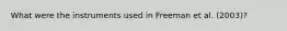 What were the instruments used in Freeman et al. (2003)?