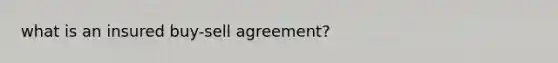 what is an insured buy-sell agreement?