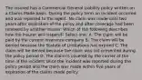 The insured has a Commercial General Liability policy written on a Claims Made basis. During the policy term an incident occurred and was reported to the agent. No claim was made until two years after expiration of the policy and after coverage had been renewed by another insurer. Which of the following describes how the insurer will respond? Select one: A. The claim will be paid by the current insurance company B. The claim will be denied because the Statute of Limitations has expired C. The claim will be denied because the claim was not presented during the policy period D. The claim is covered by the carrier at the time of the incident since the incident was reported during the policy period and the claim was made within five years of expiration of the claims made policy