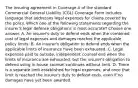 The insuring agreement in Coverage A of the standard Commercial General Liability (CGL) Coverage Form includes language that addresses legal expenses for claims covered by the policy. Which one of the following statements regarding the insurer's legal defense obligations is most accurate? Choose one answer. A. An insurer's duty to defend ends when the combined cost of legal expenses and damages reaches the applicable policy limits. B. An insurer's obligation to defend ends when the applicable limits of insurance have been exhausted. C. Legal expenses paid to outside, independent counsel end when the limits of insurance are exhausted, but the insurer's obligation to defend using in-house counsel continues without limit. D. There is a separate limit established for legal expenses, and once that limit is reached the insurer's duty to defend ends, even if no damages have yet been awarded.