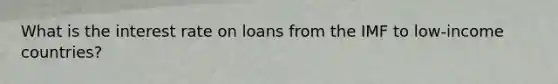 What is the interest rate on loans from the IMF to low-income countries?