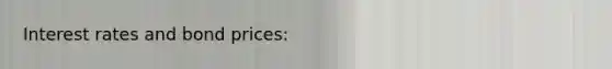 Interest rates and bond prices: