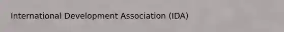 International Development Association (IDA)