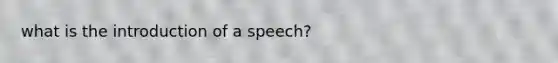 what is the introduction of a speech?