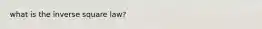 what is the inverse square law?