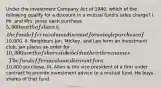 Under the Investment Company Act of 1940, which of the following qualify for a discount in a mutual fund's sales charge? I. Mr. and Mrs. Jones each purchase 5,000 worth of shares; the fund offers a volume discount for a single purchase of10,000. II. Neighbors Jan, Mickey, and Lee form an investment club; Jan places an order for 10,000 worth of shares to be held in their three names. The fund offers a volume discount for a10,000 purchase. III. Allen is the vice president of a firm under contract to provide investment advice to a mutual fund. He buys shares of that fund.