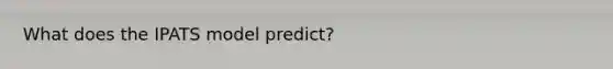 What does the IPATS model predict?