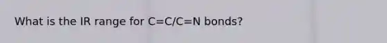 What is the IR range for C=C/C=N bonds?