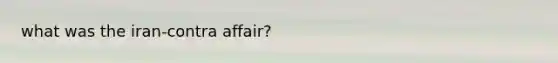 what was the iran-contra affair?