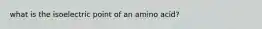 what is the isoelectric point of an amino acid?