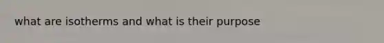 what are isotherms and what is their purpose