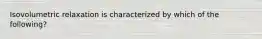 Isovolumetric relaxation is characterized by which of the following?