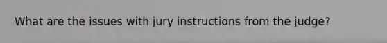 What are the issues with jury instructions from the judge?