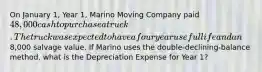 On January 1, Year 1, Marino Moving Company paid 48,000 cash to purchase a truck. The truck was expected to have a four year useful life and an8,000 salvage value. If Marino uses the double-declining-balance method, what is the Depreciation Expense for Year 1?