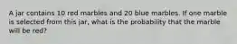 A jar contains 10 red marbles and 20 blue marbles. If one marble is selected from this jar, what is the probability that the marble will be red?